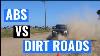 Abs Anti Lock Braking Systems Vs Dirt Roads