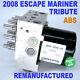 Rebuilt8l84-2c346-ea 2008 Escape Mariner Tribute Abs Hydraulic Unit