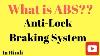 What Is Abs Anti Lock Braking System In Hindi